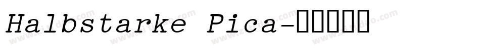 Halbstarke Pica字体转换